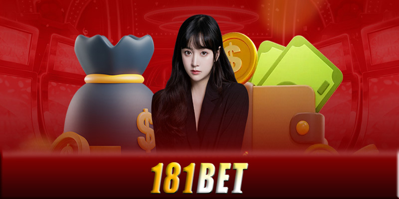 Quy trình rút tiền 181Bet